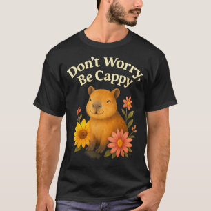 Camiseta Capibara Feliz No Te Preocupes Sé Cappy Girasol Fl