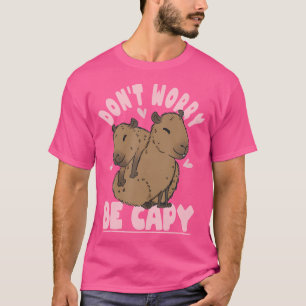 Camiseta Capibara: No Te Preocupes De Ser Capy Panamá-Capib