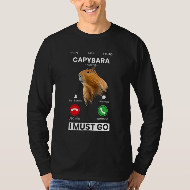 Camiseta Capibara Rodent Capybara Is Calling Animal  Humor (Anverso)