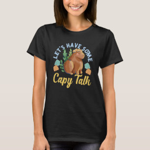 Camiseta Capibara Vamos a hablar con caprichos
