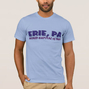 Camiseta Capital de la diversión - ERIE, PA del mundo