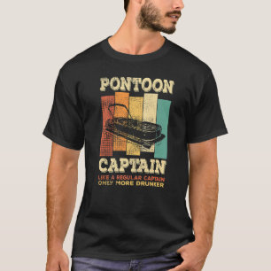 Camiseta CAPITÁN DE BARCO DE PONTOON, como un capitán norma