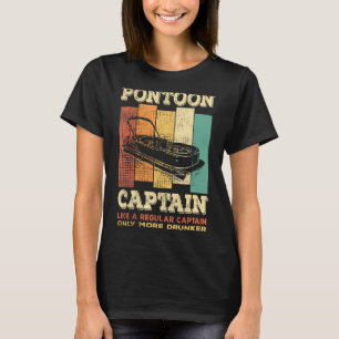 Camiseta CAPITÁN DE BARCO DE PONTOON, como un capitán norma