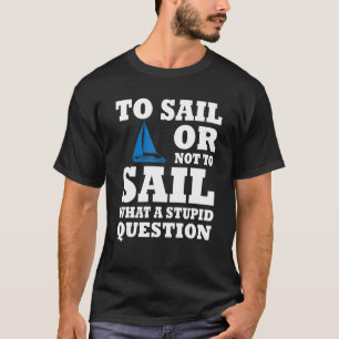 Camiseta Capitán De Barco Naval Ama La Vela Y El Bote