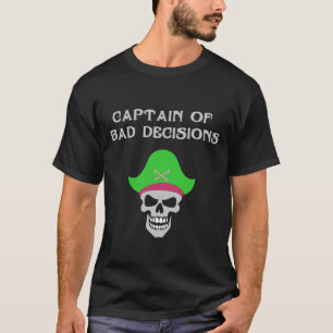 Camiseta Capitán de Decisiones Malas Diseño Divertido de Cr