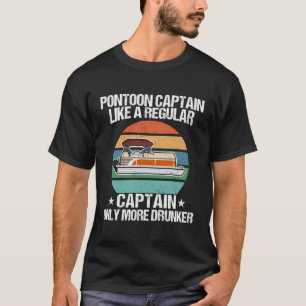 Camiseta Capitán De Pontón Como Un Capitán Común Solo Borra