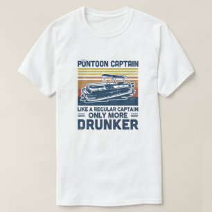 Camiseta Capitán De Pontón Como Un Capitán Regular Sólo Más