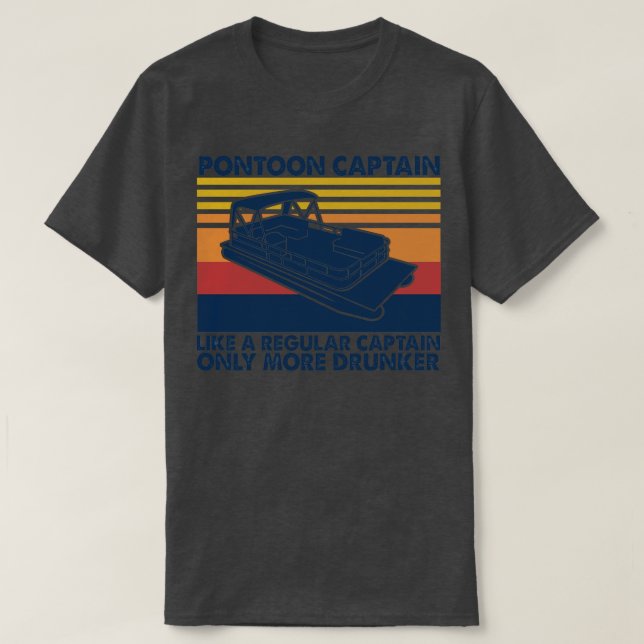 Camiseta Capitán De Pontón Como Un Capitán Regular Sólo Más (Diseño del anverso)