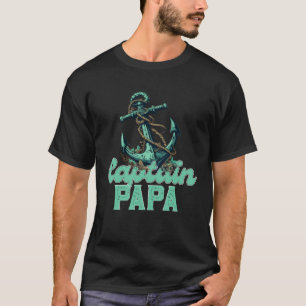 Camiseta Capitán Papa Pontoon velero Papá Papá Padre