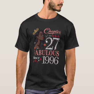 Camiseta Capítulo 27 Fabuloso desde 1996 Reina de cumpleaño