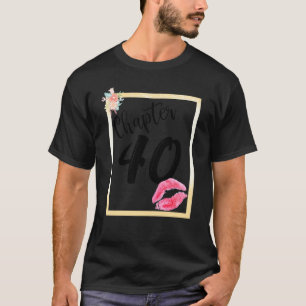 Camiseta Capítulo 40 años 40 años feliz cumpleaños despiert