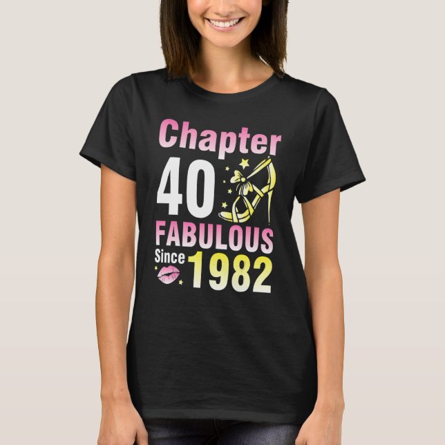Camiseta Capítulo 40 Años Fabuloso Desde 1982 Feliz Mi (Anverso)