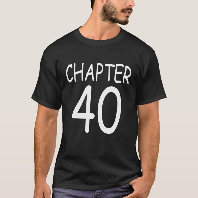 Camiseta Capítulo 40 Equipo De Regalos 40 Años Grupo Fiesta (Anverso)