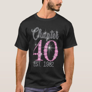Camiseta Capítulo 40 Est 1982 40º cumpleaños de la mujer