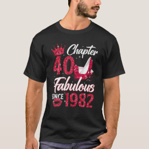 Camiseta Capítulo 40 Fabuloso De Las Mujeres Desde 1982 40º