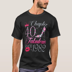 Camiseta Capítulo 40 Fabuloso Desde 1982 40º cumpleaños