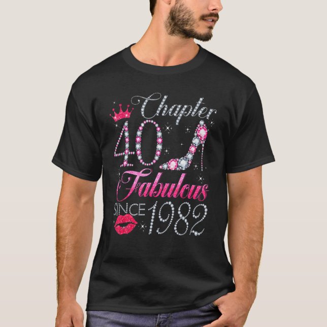 Camiseta Capítulo 40 Fabuloso Desde 1982 40º cumpleaños (Anverso)