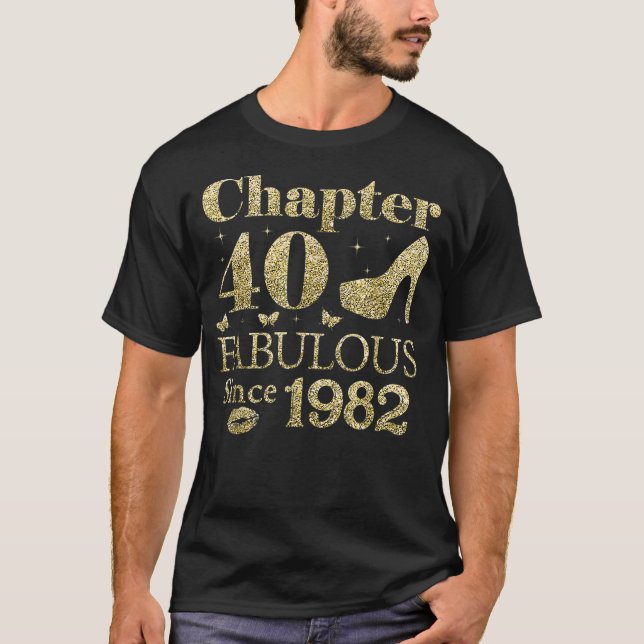 Camiseta Capítulo 40 Fabuloso Desde 1982 40º Regalo De Cump (Anverso)