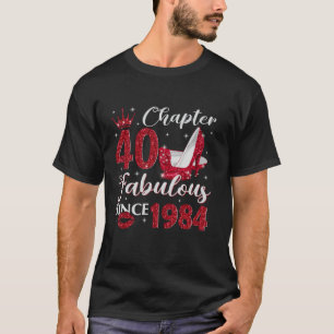 Camiseta Capítulo 40 Fabuloso Desde 1984 40 Regalo De Cumpl