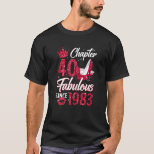 Camiseta Capítulo 40 Fabuloso para las mujeres desde 1983 4