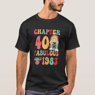 Camiseta Capítulo 40 Fabuloso Para Las Mujeres Desde 1983 G