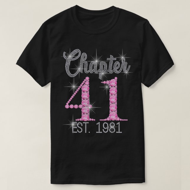 Camiseta Capítulo 41 EST 1981 41st Birthday Tee Gift For Wo (Diseño del anverso)