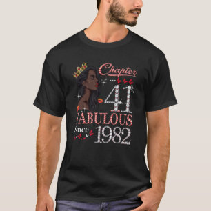 Camiseta Capítulo 41 Fabuloso desde 1982 41ª Reina de cumpl