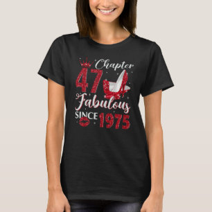 Camiseta Capítulo 47 Fabuloso Desde 1975 47º cumpleaños