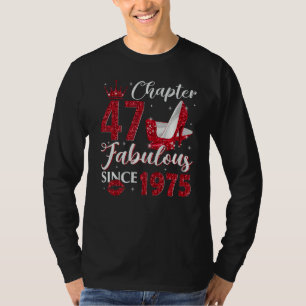 Camiseta Capítulo 47 Fabuloso Desde 1975 47º cumpleaños