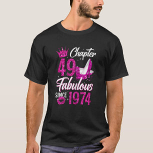 Camiseta Capítulo 49 Fabuloso para las mujeres desde 1974 4