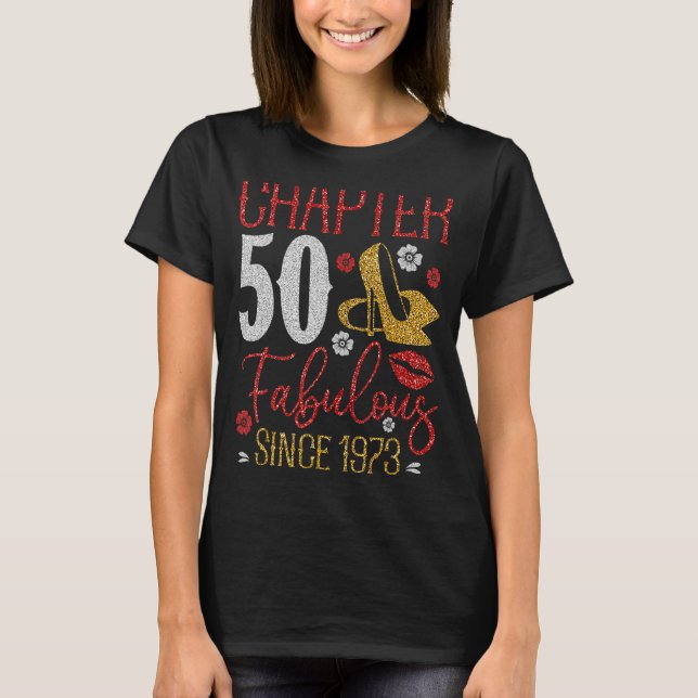 Camiseta Capítulo 50 Fabuloso desde 1973 50 cumpleaños (Anverso)