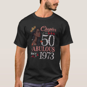 Camiseta Capítulo 50 Fabuloso Desde 1973 Reina de Cumpleaño