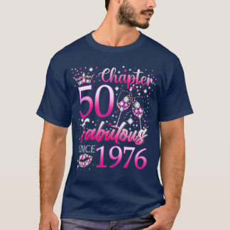 Camiseta Capítulo 50 Fabuloso Desde 1976 Cumpleaños 50 Muje