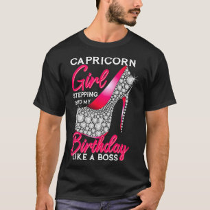 Camiseta Capricorn Girl Stepping Into My Birthday Like A Bo