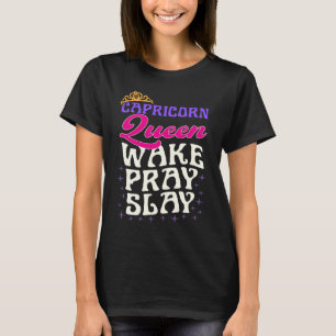 Camiseta Capricornio Reina Wake Pray Slay Christian Caprico