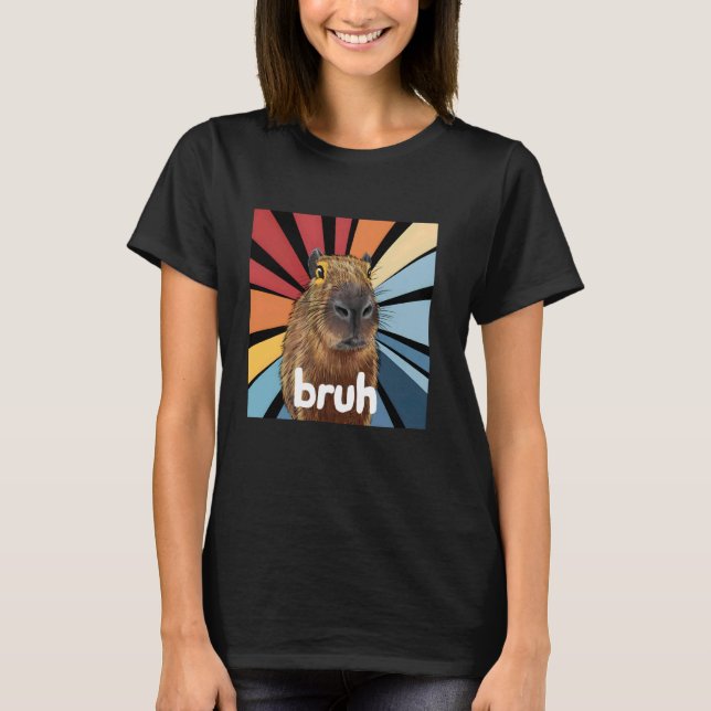 Camiseta Capybara Bruh - Gracioso meme Capybara Lover (Anverso)