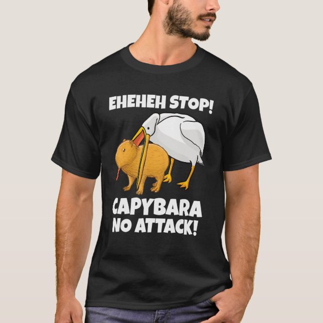 Camiseta Capybara Meme Pelican eats Eheheh Stop (Anverso)