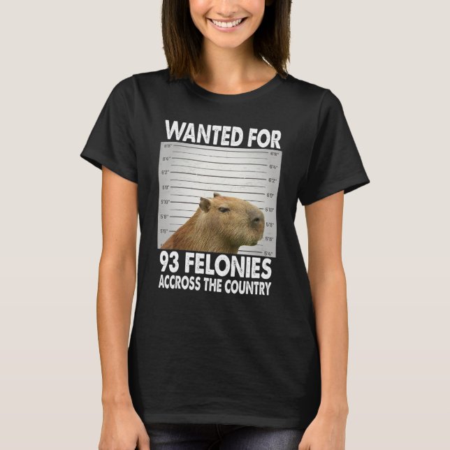 Camiseta Capybara Mugshot Wanted For 93 Felonies Across The (Anverso)
