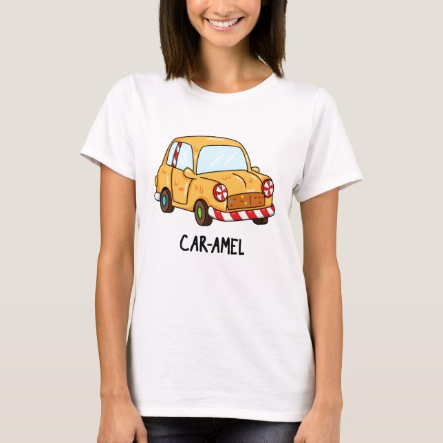 Camiseta Car-amel Funny Candy Car Pun (Anverso)