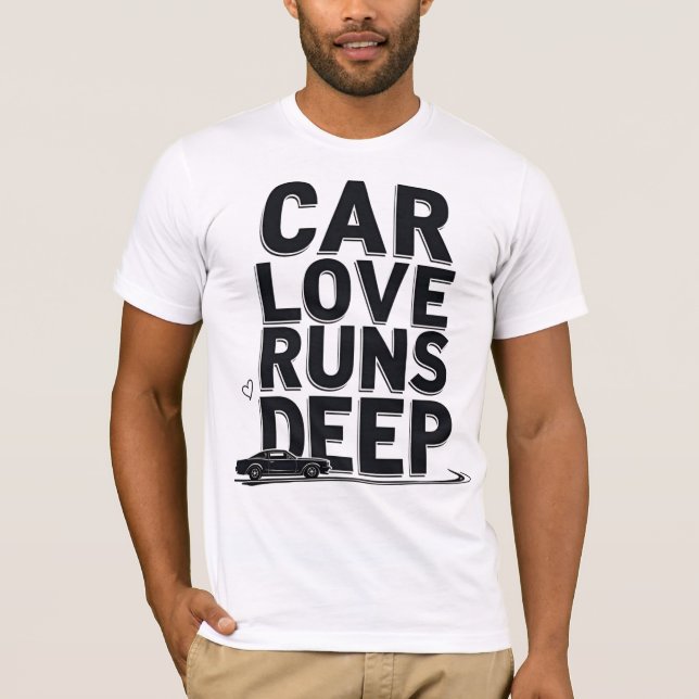 Camiseta Car Love Runs Deep) (Anverso)