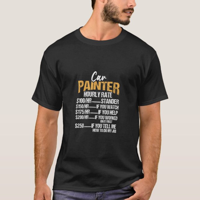 Camiseta Car Painter Hourrate Auto Body Automoover (Anverso)