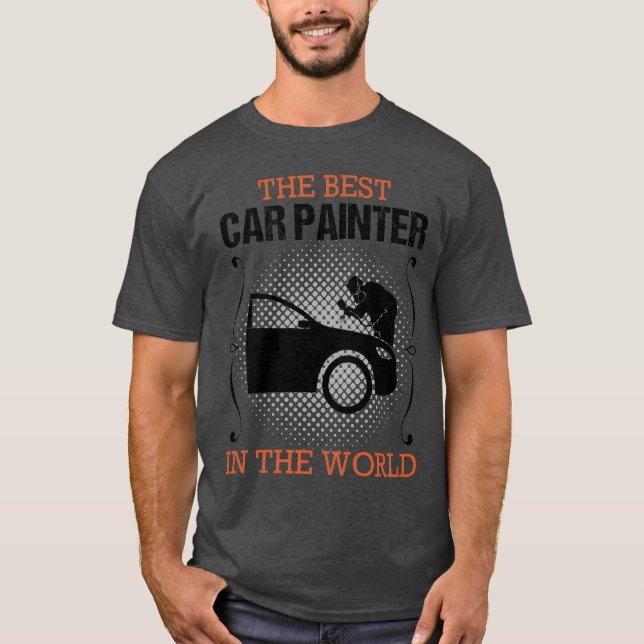 Camiseta Car Painter Vehicle Painter Profession Gift funny (Anverso)