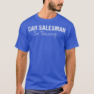 Camiseta Car Salesman In Training Funny Job Name Future Aut