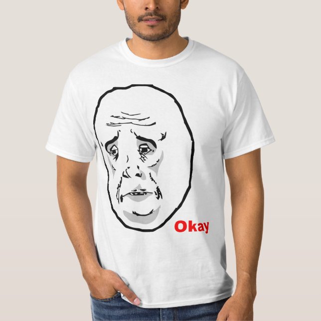 Camiseta Cara aceptable Meme de la rabia del individuo (Anverso)