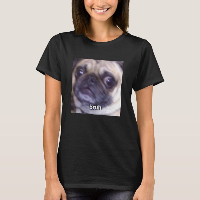 Camiseta Cara de perro pug borrosa divertida meme (Anverso)