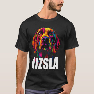 Camiseta Cara de perro Vizsla colorida Amante del dueño de