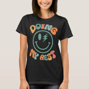 Camiseta Cara de sonrisa retro haciendo mi mejor Motiva de 