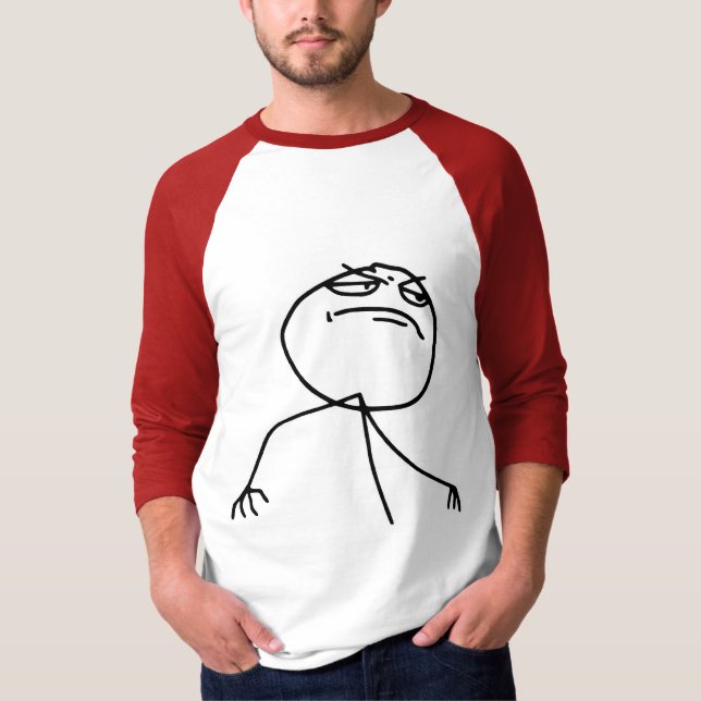 Camiseta Cara Meme de la rabia del Yea de F (Anverso)
