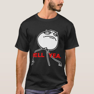 Camiseta Cara Meme de la rabia del Yea del infierno