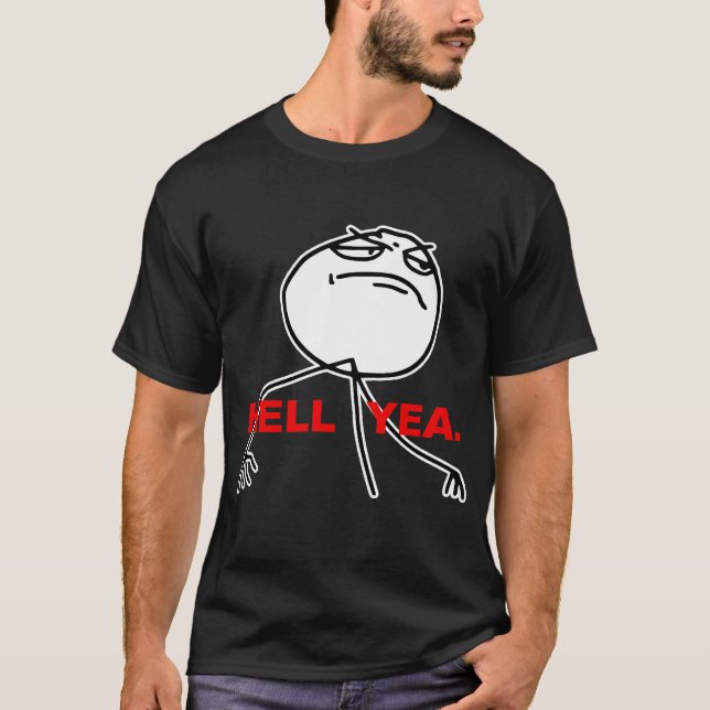 Camiseta Cara Meme de la rabia del Yea del infierno (Anverso)